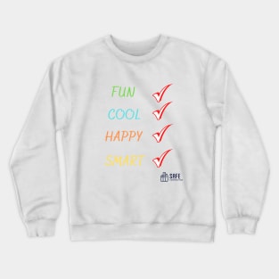 Fun Cool Happy Smart Crewneck Sweatshirt